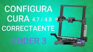Ender 3 - Configurar correctamente los parámetros en Cura