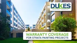 Warranty Coverage for Strata Painting Projects | Dukes Commercial Painting