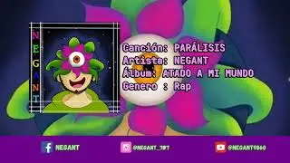 [NEGANT] - PAR&Aacute;LISIS / Prod: @tekucristobal