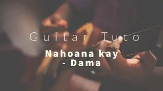 Nahaona kay - Dama - Guitar tutorial tab