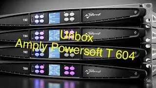 Unbox Amply Powersoft T604 ( Made in Italy)