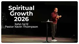 Spiritual Growth Commitment 2026 | Pastor Kevin Thompson