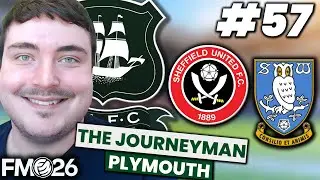 A STEEL CITY DOUBLE! | FM26 JOURNEYMAN (Plymouth) #57 | FOOTBALL MANAGER 26