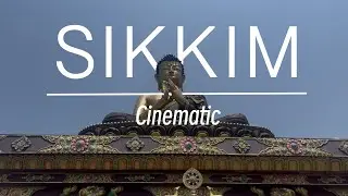 Sikkim Cinematic