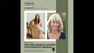 High Dose Pancreatic Enzymes & Biotherapeutic Drainage