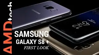 Samsung Galaxy S8 Plus: First Look at Samsung's New Flagship