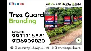 Tree Guard Branding Service Delhi NCR SB Advertising Media! Call@ 9971716221