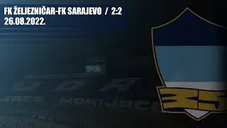 FK ŽELJEZNIČAR - FK Sarajevo 2:2 / THE MANIACS