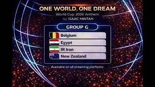 ONE WORLD, ONE DREAMWorld Cup 2026 Anthem By Isaac Mintah