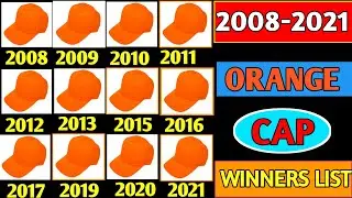 IPL 2008-2021 Orange Cap winners List | IPl All Season Orange Cap winners List |