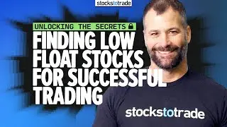 Unlocking the Secrets of Finding Low Float Stocks for Successful Trading