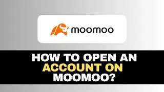 How to Open a Moomoo Account in 2025 (Step by Step Guide for Beginners) | 12 FREE Stocks