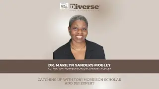 EP 151: Catching up with Toni Morrison scholar and DEI expert, Dr. Marilyn Sanders Mobley