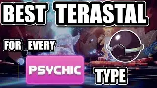 BEST Terastal For EVERY Psychic Type