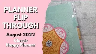 AUGUST 2022 FLIP THROUGH | CLASSIC HAPPY PLANNER