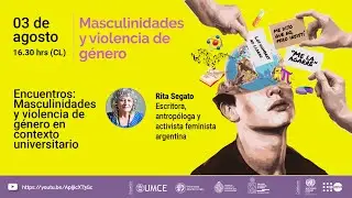 Encuentros: Masculinidades y violencia de género en contexto universitario