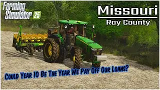 Getting The Itch to Buy More Land | Ray County, MO | Farming Simulator 25