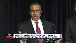 DPD drug unit investigation unveils possible corruption by some officers