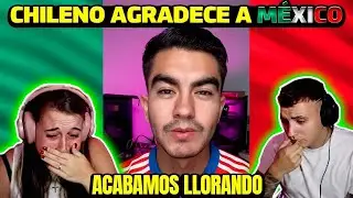Los MEXICANOS acabaron LLORANDO por lo que DIJO este CHILENO de MÉXICO 🇲🇽😭 **¿el mejor país?**