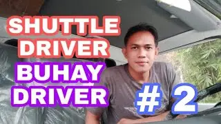 SHUTTLE DRIVER VLOG # 2