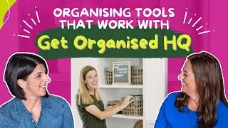 Organising Tools that Work with Get Organised HQ | Ep. 368 #declutteryourlife  #getorganised