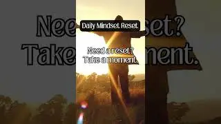Daily Mindset Reset! #mindsetmotivation