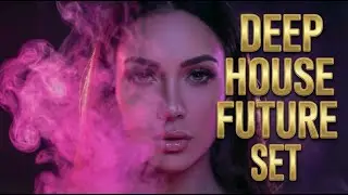 Deep Future House Night Mix | High Energy & Club Vibes