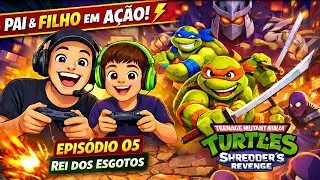TMNT Shredder’s Revenge Gameplay Pai e Filho | Episódio 05 – Rei dos Esgotos