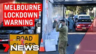 Coronavirus: More Melbourne suburbs at risk of lockdown ahead of COVID surge | 7NEWS
