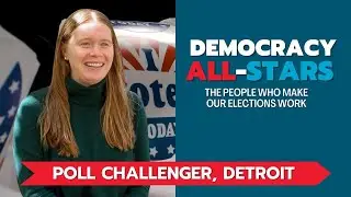 Democracy All-Stars: Clare Allenson, Poll Challenger