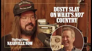 Dusty Slay Declares What Is and Isn’t Country | Rolling Stone Nashville Now