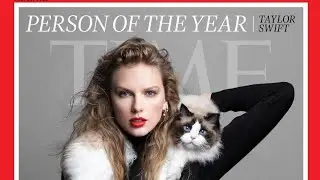 Taylor Swift  Person Of 2023 Time Magazine / Vinnies Talk Can I Bring My Cat -Taylor Swift