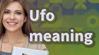 Ufo | meaning of Ufo