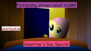 Fluttershy MLP ASMR stress (and anxiety) relief (Valentine's Day Special 2023)
