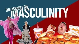 The Assault on Masculinity // Louis Uridel