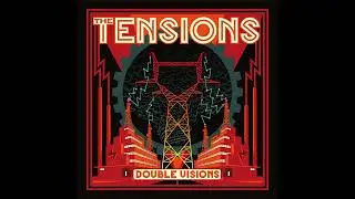 The Tensions - Double Visions (Full EP)