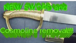 NEW SWORD & Cosmoline removal!!!