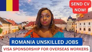 ROMANIA UNSKILLED JOBS 2024|ROMANIA WORK VISA 2024|MOVE WITH FAMILY