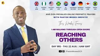 Reaching Others [Intercession Prayers] || Thurs || AZPPP || Day 995