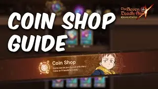 COIN SHOP GUIDE! What To Buy For Early, Mid & Late Game? - Seven Deadly Sins Grand Cross Global