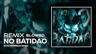 NO BATID&Atilde;O Epic Remix Slowed Version