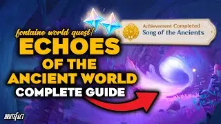 Echoes of the Ancient World | Fontaine World Quest | Genshin Impact 4.0 Fontaine