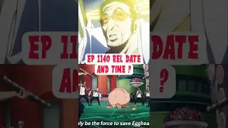One Piece Episode 1140 Release Date And Time