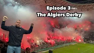 The Algiers Derby | One of the Most Underrated Derbies in the World! MC ALGER-USMA 🇩🇿