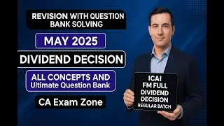 CA Inter FM Dividend Decision | Ultimate Question Bank May 2025 & Sep 2025 | Full Coverage CLASS 05