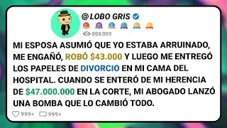 Mi Esposa Asumió Que Yo Estaba Arruinado, Me Engañó, Robó $43.000 Y Luego Me Entregó Los Papeles....