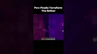 Pov:You Finally Terraform The Nether #minecraft #gaming #gameplay #games