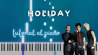TUTORIAL AL PIANO: Holiday de Green Day