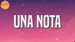 J. Balvin, Sech - Una Nota ( Lyrics )