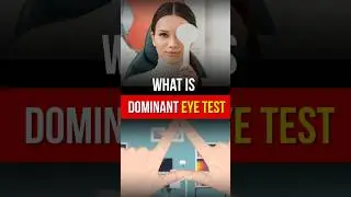 Which is Your Dominant Eye? Let&rsquo;s Test It! 👁️🔍
